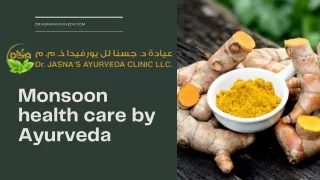 Monsoon health care by Ayurveda