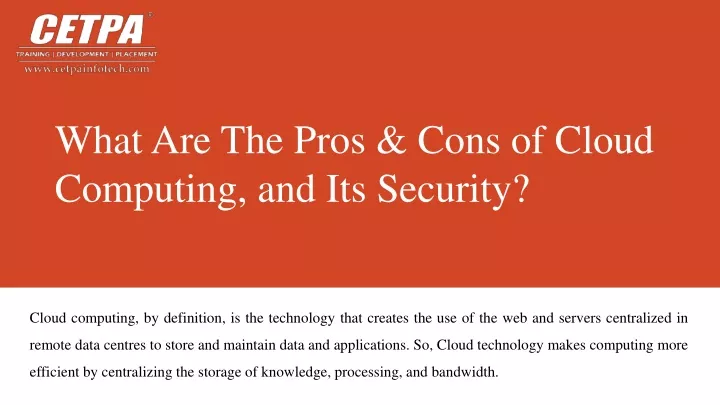 what are the pros cons of cloud computing and its security