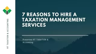 7 Reasons to Hire a Taxation Management Services in Australia