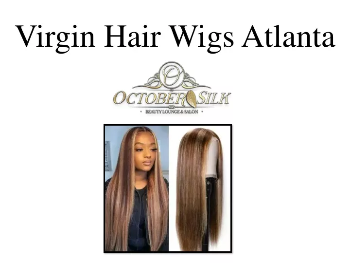 virgin hair wigs atlanta