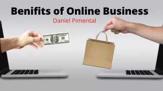 benifits of online business daniel pimental