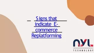 Signs that indicate e-commerce replatforming