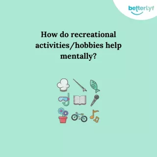 how do recreational activities hobbies help