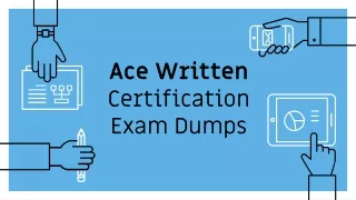 Ace Written Exam Dumps to Pass your Exam Certification