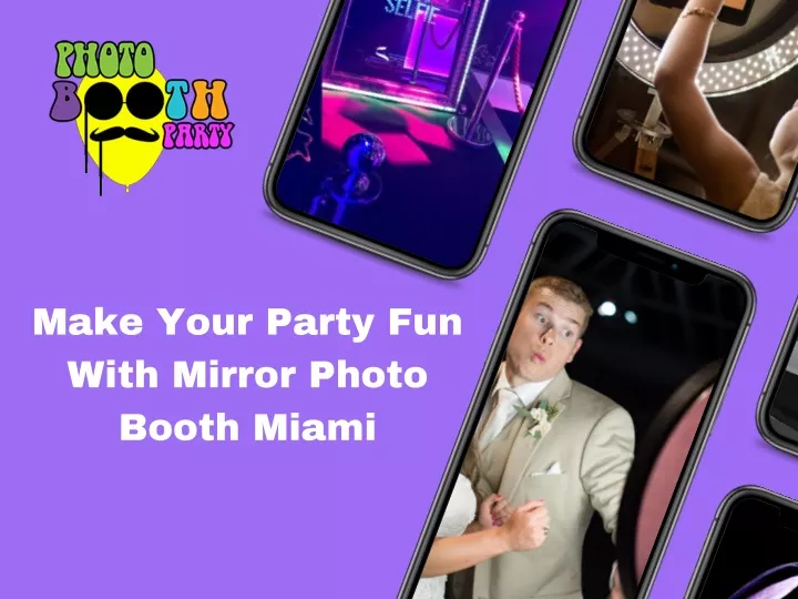 make your party fun with mirror photo booth miami
