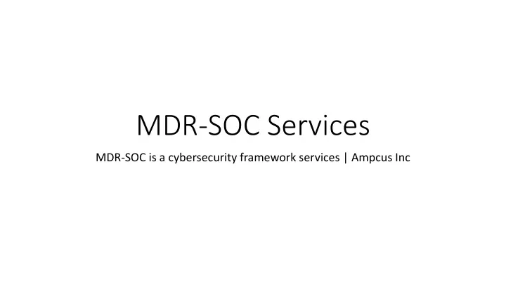 mdr soc services