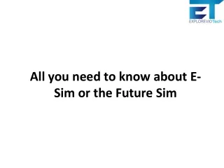 All you need to know about E-Sim or the Future Sim