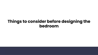 Things to consider before designing the bedroom