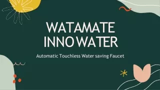 Innowater Watamate faucet ppt