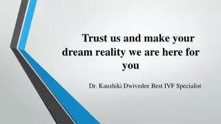 Trust us and make your dream reality we are here for you