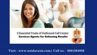 3 Essential Traits of Outbound Call Center Services Agents for Achieving Results