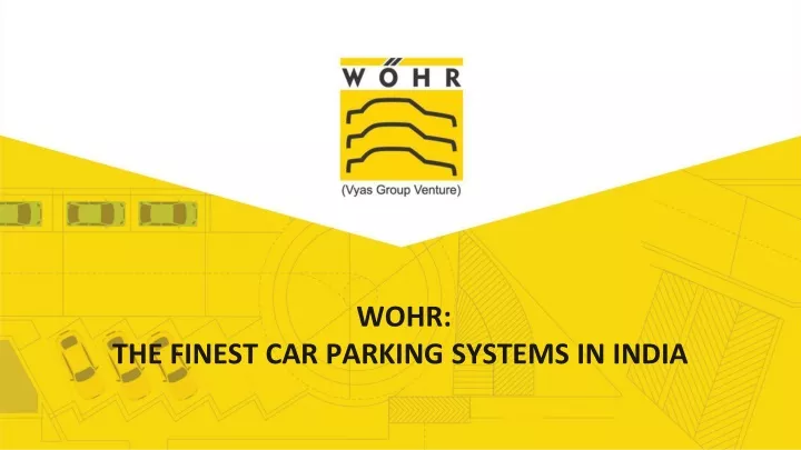 wohr the finest car parking systems in india