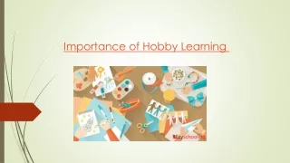 Importance of Hobby Learning 