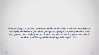 How To Decide On The Right Home Kitchen Appliances For Residence