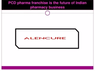 PCD pharma franchise is the future of Indian pharmacy business
