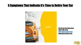 5 symptoms that indicate it’s time to retire your car