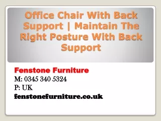 office chair with back support maintain the right posture with back support