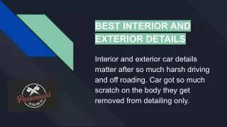 Best interior and exterior car detail.