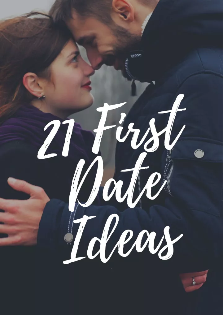 21 first date ideas