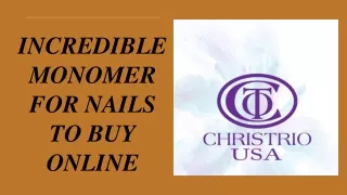 INCREDIBLE MONOMER FOR NAILS TO BUY ONLINE