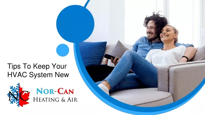 tips to keep your hvac system new