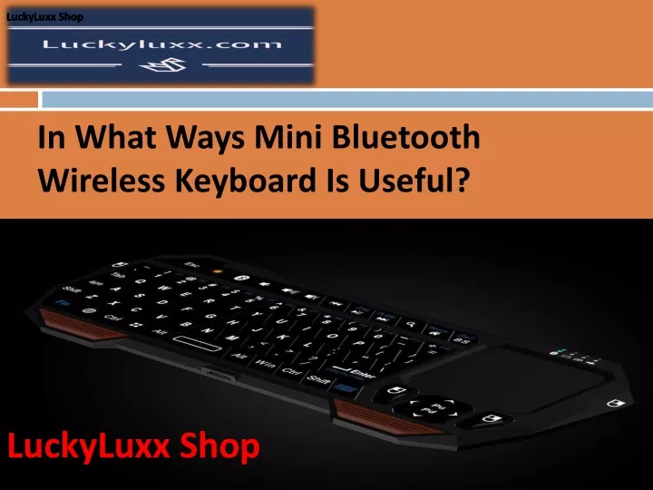 in what ways mini bluetooth wireless keyboard is useful