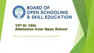 10 th or 12th admission from open school