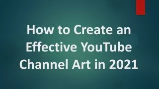 How to Create an Effective YouTube Channel Art (2021)`