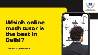 Which online math tutor is the best in Delhi