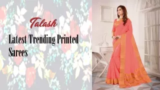 Latest Printed Sarees To Glam Up Your Stylish Look