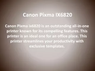 canon Pixma IX6820 Review