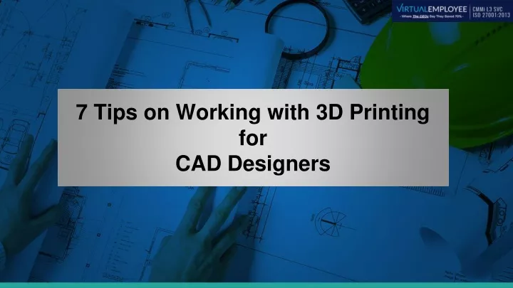 7 tips on working with 3d printing