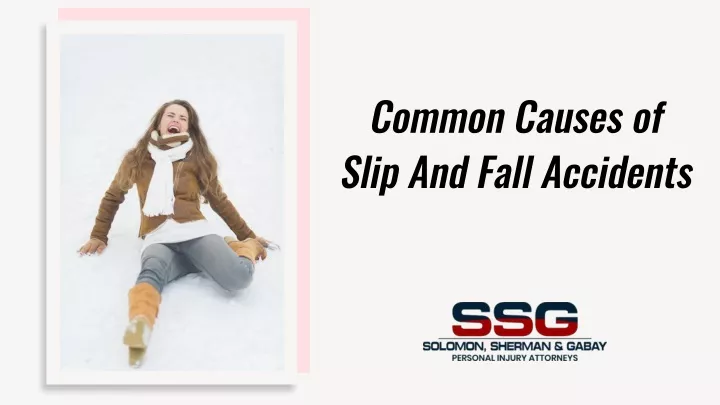 Ppt Common Causes Of Slip And Fall Accidents Powerpoint Presentation