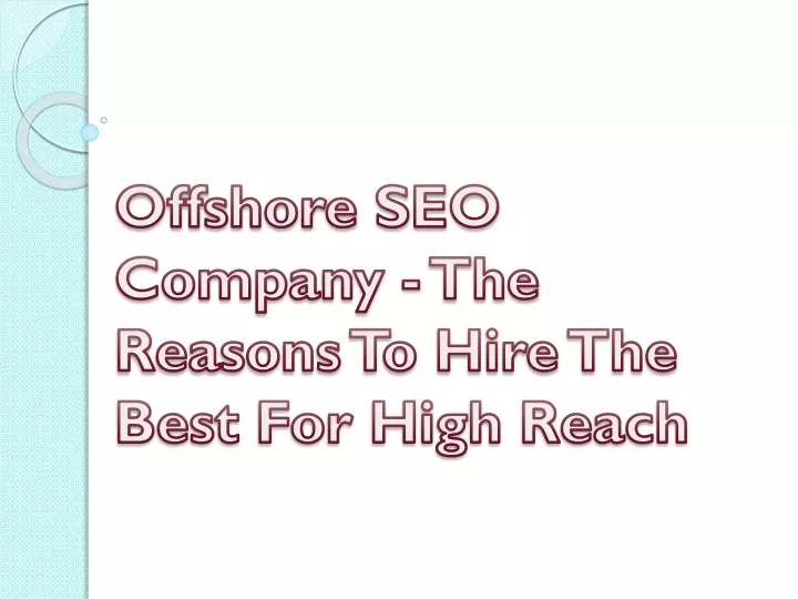 offshore seo company the reasons to hire the best for high reach