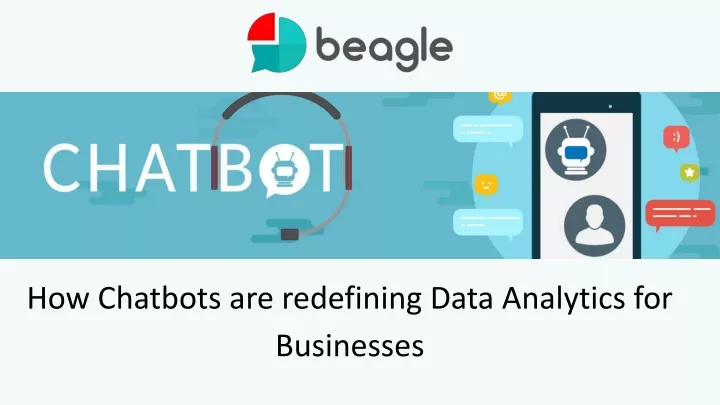 how chatbots are redefining data analytics