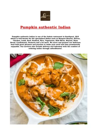 5% off - Pumpkin Authentic Indian Restaurant Southport Delivery, QLD