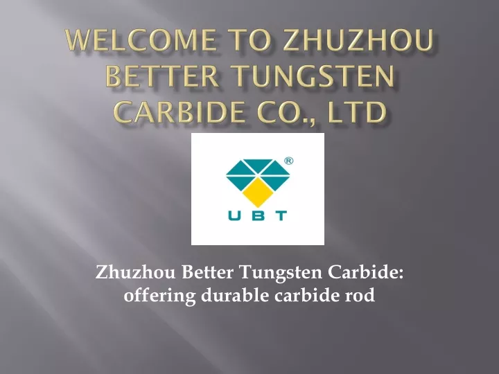 welcome to zhuzhou better tungsten carbide co ltd