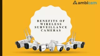 Benefits of Wireless Surveillance Cameras PPT