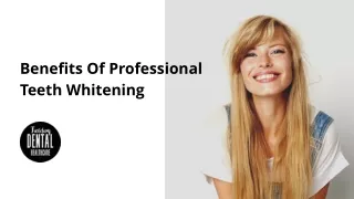 Benefits Of Professional Teeth Whitening - FieldingDentalHealthcare
