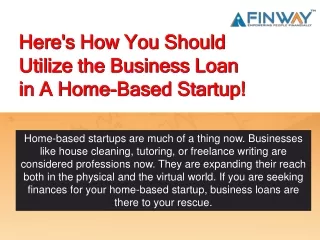 Here's How You Should Utilize the Business Loan in A Home-Based Startup!
