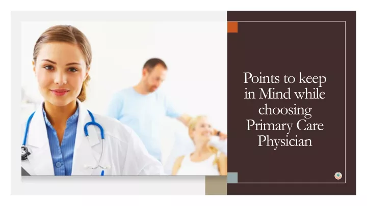 points to keep in mind while choosing primary care physician