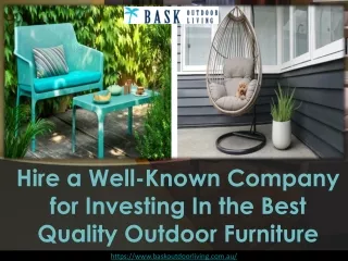 Significance of Hiring the Right Company for Outdoor Furniture