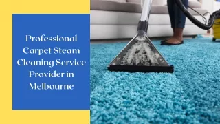 Professional Carpet Steam Cleaning Service Provider in Melbourne