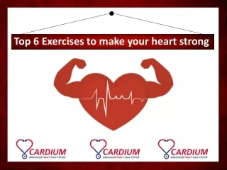 Top 6 Exercises to make your heart strong