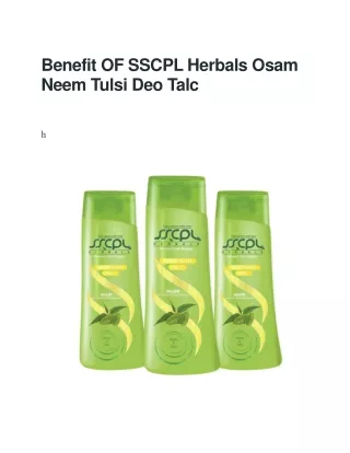 benefit of sscpl herbals osam neem tulsi deo talc