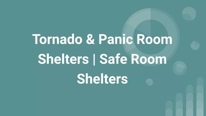 tornado panic room shelters safe room shelters