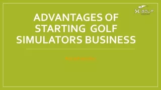 Advantages of starting a golf simulators business