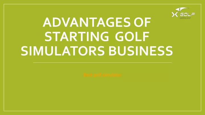 advantages of starting golf simulators business
