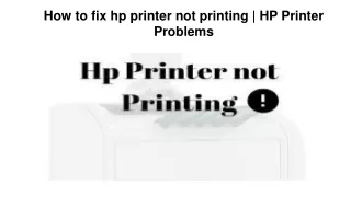 How to fix hp printer not printing  HP Printer Problems