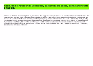 Read Jane’s Patisserie: Deliciously customisable cakes, bakes and treats | PDF File
